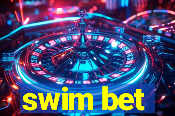 swim bet